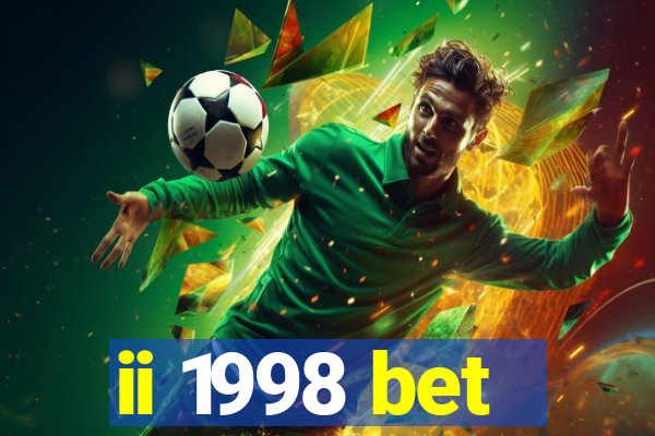 ii 1998 bet